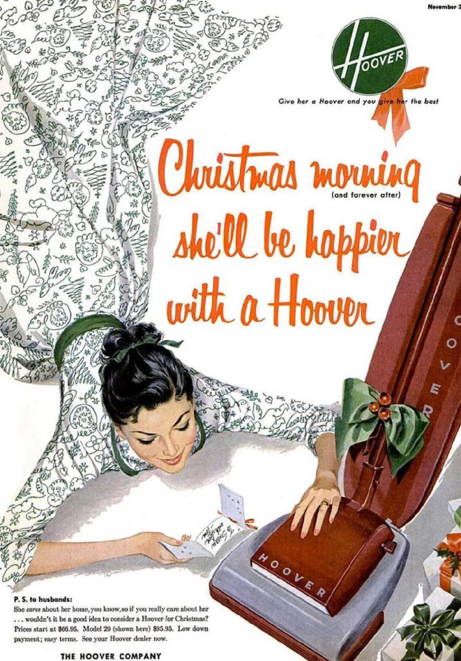 Christmas morning she'll be happier married to the Hoover.